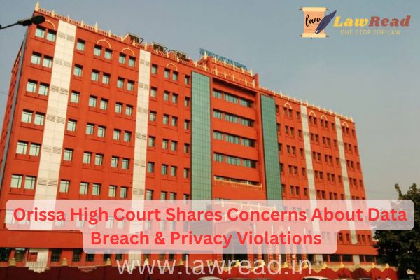Orissa High Court Shares Concerns About Data Breach & Privacy Violations While Upholding Mandatory PAN-Aadhaar Linking For Demat Accounts