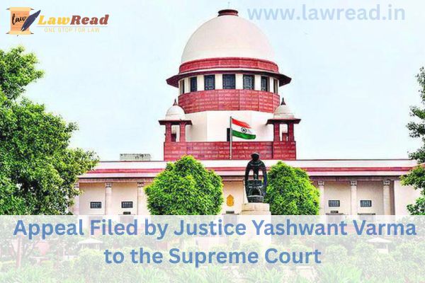 Appeal filed by Justice Yashwant Varma to the Supreme Court