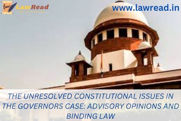 The unresolved constitutional issues in the Governors case: advisory opinions and binding law
