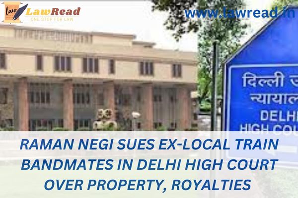 Raman Negi sues ex-Local Train bandmates in Delhi High Court over property, royalties
