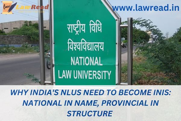 Why India's NLUs need to become INIs: National in name, provincial in structure
