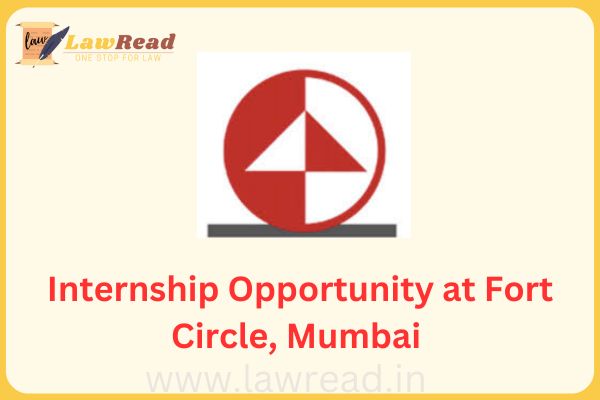 Internship Opportunity at Fort Circle, Mumbai