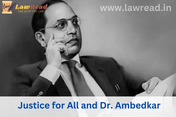 Justice for All and Dr. Ambedkar